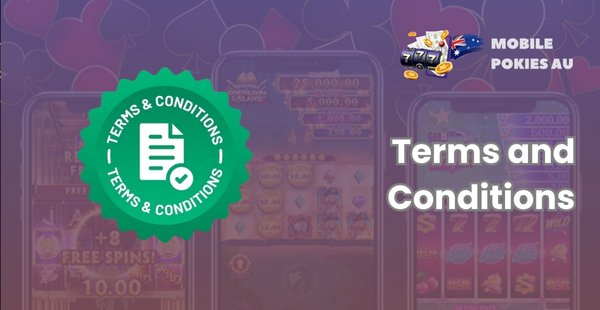 MobilePokies AU Terms and Conditions